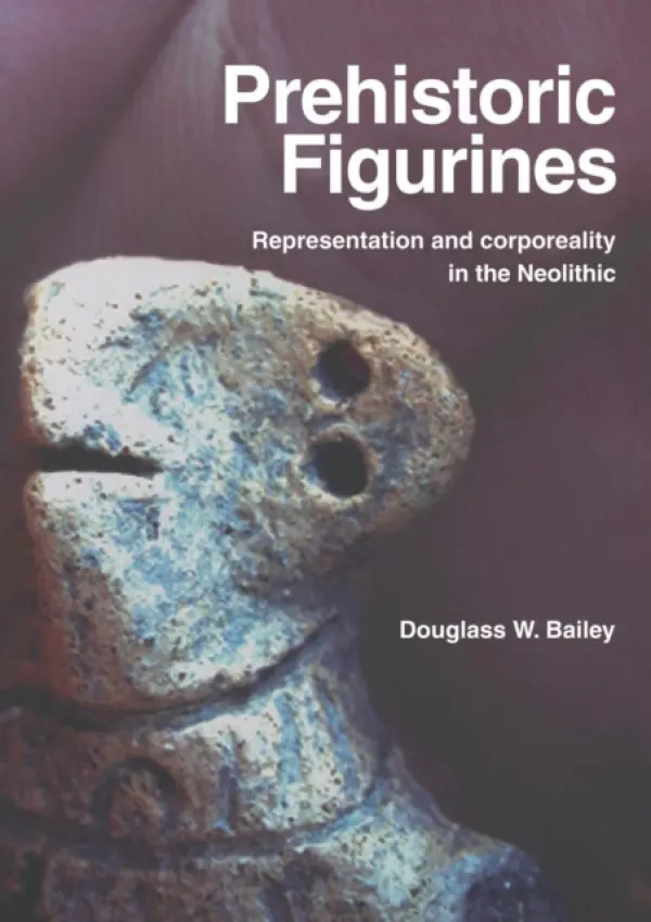 Prehistoric Figurines - Bailey, Douglass