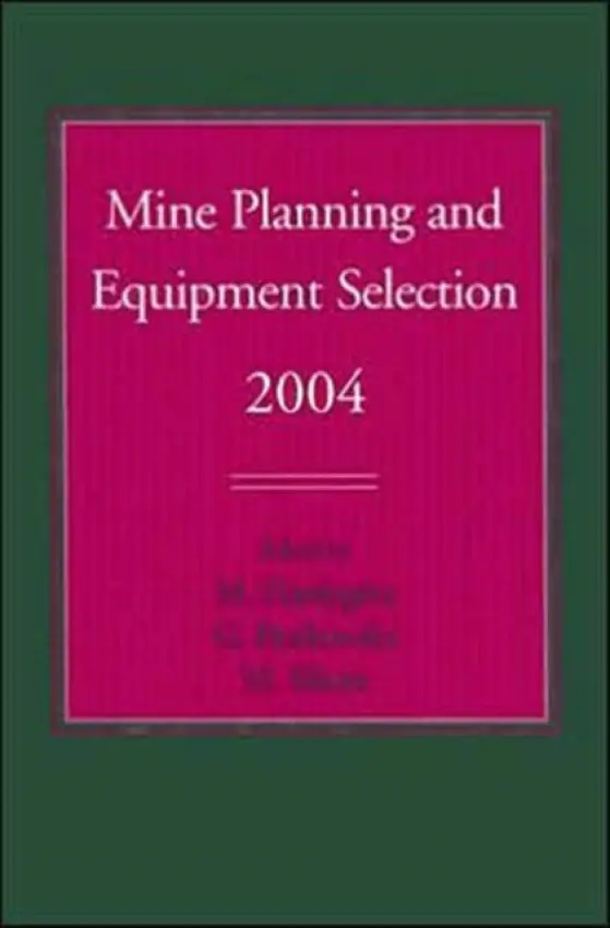Mine Planning and Equipment Selection 2004