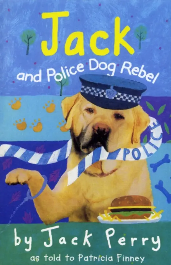 Jack And Police Dog Rebel - Finney, Patricia