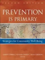 Prevention Is Primary - Cohen, Larry a Chavez, Vivian a Chehimi, Sana