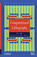Computational Lithography - Ma, Xu a Arce, Gonzalo R.