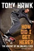 How Did I Get Here? - Hawk, Tony