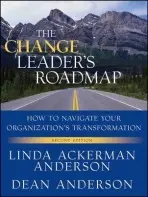 Change Leader's Roadmap - Anderson, Linda Ackerman a Anderson, Dean