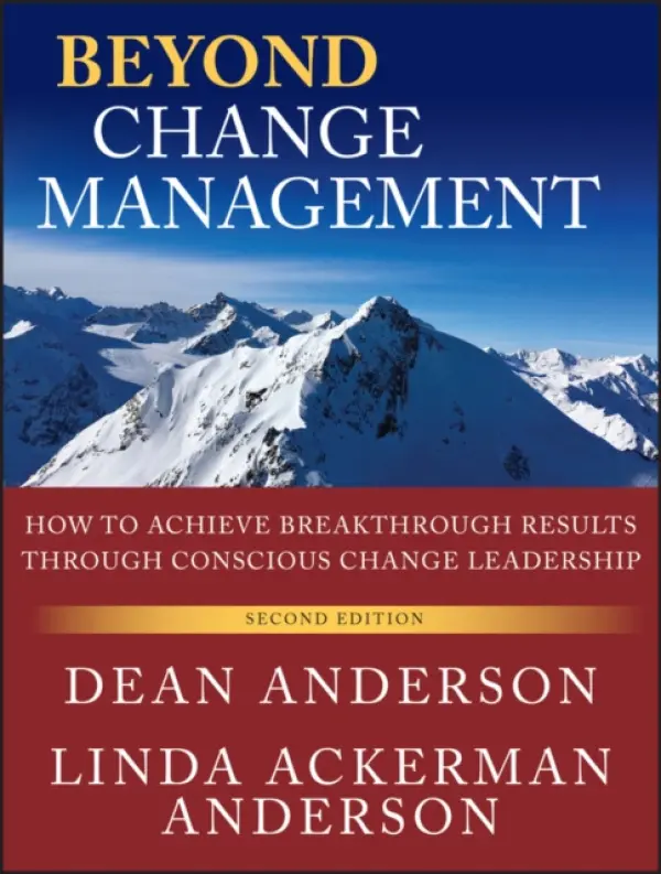 Beyond Change Management - Anderson, Dean a Anderson, Linda Ackerman