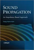 Sound Propagation - Kim, Yang-Hann (Korea Advanced Institute of Science and Technology (KAIST), Republic of Korea)