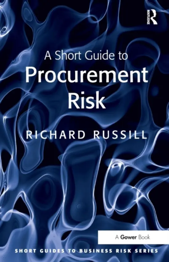 Short Guide to Procurement Risk - Russill, Richard