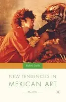 New Tendencies in Mexican Art - Gallo, R.