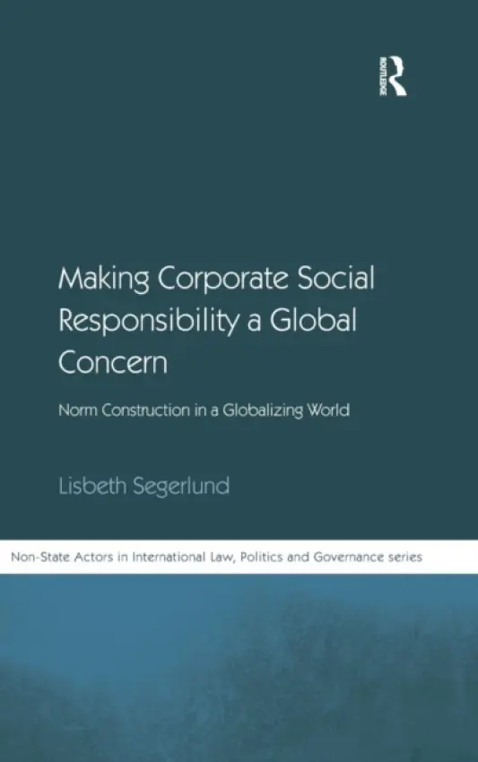Making Corporate Social Responsibility a Global Concern - Segerlund, Lisbeth