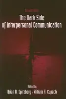 Dark Side of Interpersonal Communication