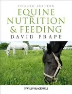 Equine Nutrition and Feeding - Frape, David
