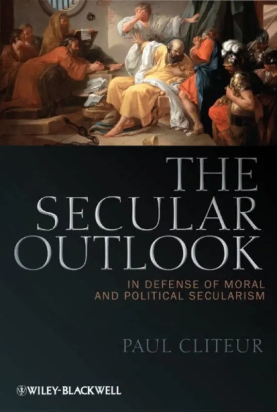 Secular Outlook - Cliteur, Paul (University of Leiden, The Netherlands)
