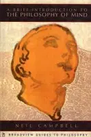 Brief Introduction to the Philosophy of Mind - Campbell, Neil