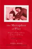 Metaphor of Play - Meares, Russell