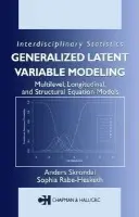 Generalized Latent Variable Modeling - Skrondal, Anders a Rabe-Hesketh, Sophia