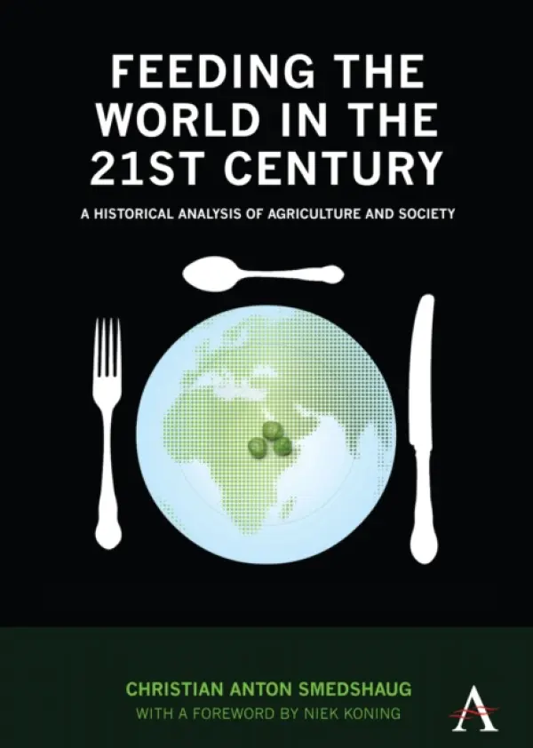 Feeding the World in the 21st Century - Smedshaug, Christian Anton