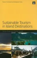 Sustainable Tourism in Island Destinations - Graci, Sonya a Dodds, Rachel
