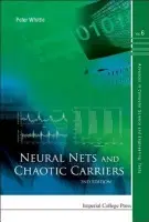 Neural Nets And Chaotic Carriers (2nd Edition) - Whittle, Peter (Univ Of Cambridge, Uk)