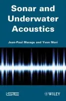 Sonar and Underwater Acoustics - Marage, Jean-Paul (CentraleSupelec, France) a Mori, Yvon (SEE French Riviera (Societe de l'Electricite, de l'Electronique et des Technologies de l'Information et de la Communication), France)