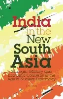 India in the New South Asia - Jain, B. M.