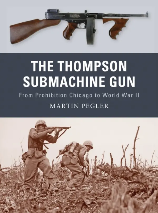 Thompson Submachine Gun - Pegler, Martin