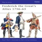 Frederick the Great's Allies 1756-63 - Reid, Stuart (Author)