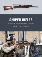 Sniper Rifles - Pegler, Martin