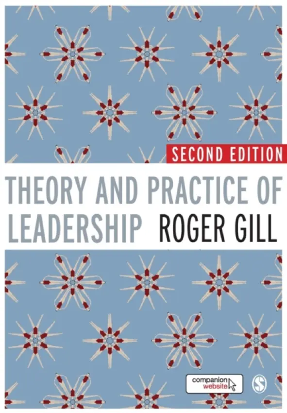 Theory and Practice of Leadership - Gill, Roger