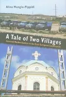 Tale of Two Villages - Mungiu-Pippidi, Alina