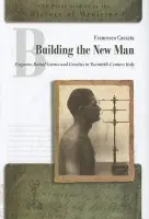 Building the New Man - Cassata, Francesco