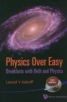 Physics Over Easy: Breakfasts With Beth And Physics (2nd Edition) - Azaroff, Leonid V (Univ Of Connecticut, Usa)