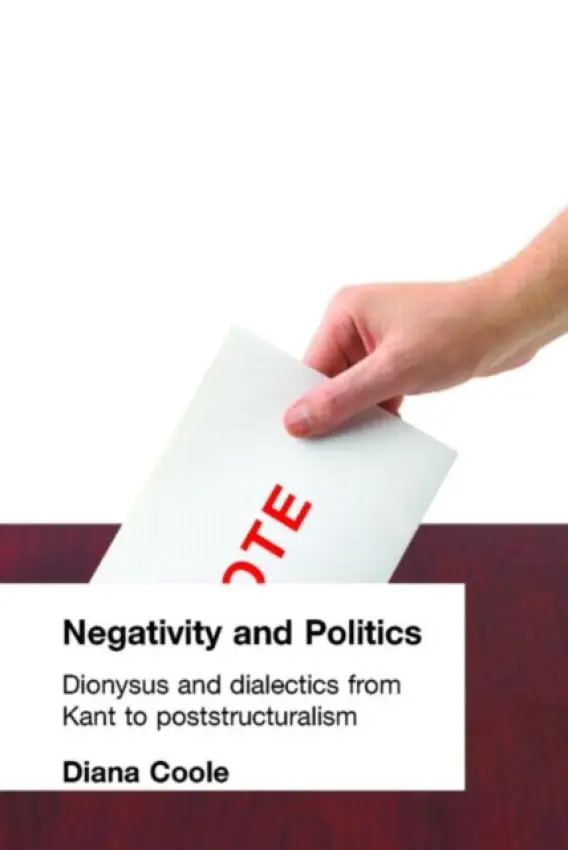 Negativity and Politics - Coole, Diana