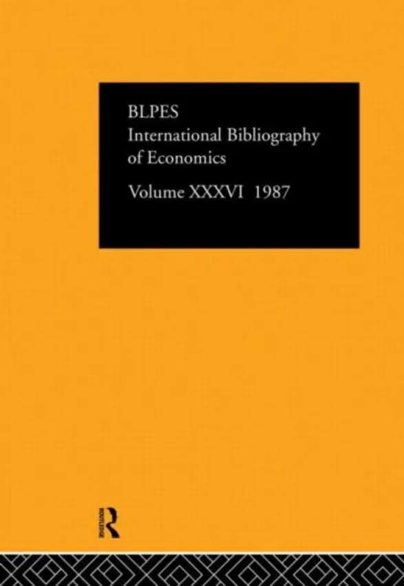 IBSS: Economics: 1987 Volume 36 - British Library of Political and Economic Science