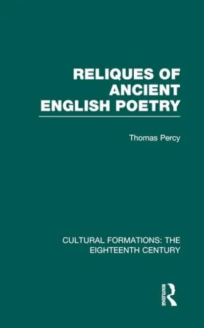 Reliques of Ancient English Poetry - Percy, Thomas