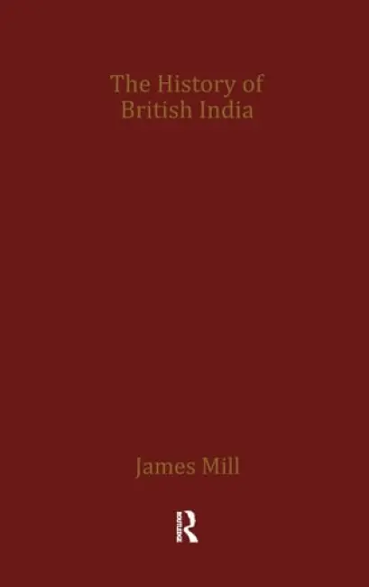 James Mill's History of British India - Mill, James