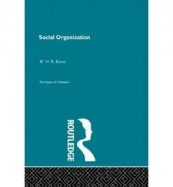 Social Organization - Perry, W.J. a Rivers, W.H.R.