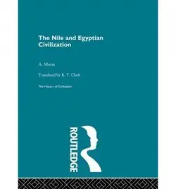 Nile and Egyptian Civilization - Moret, A.