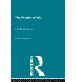 Peoples of Asia - Dudley Buxton, L.H.
