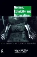 Women, Ethnicity and Nationalism