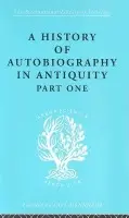 History of Autobiography in Antiquity - Misch, Georg