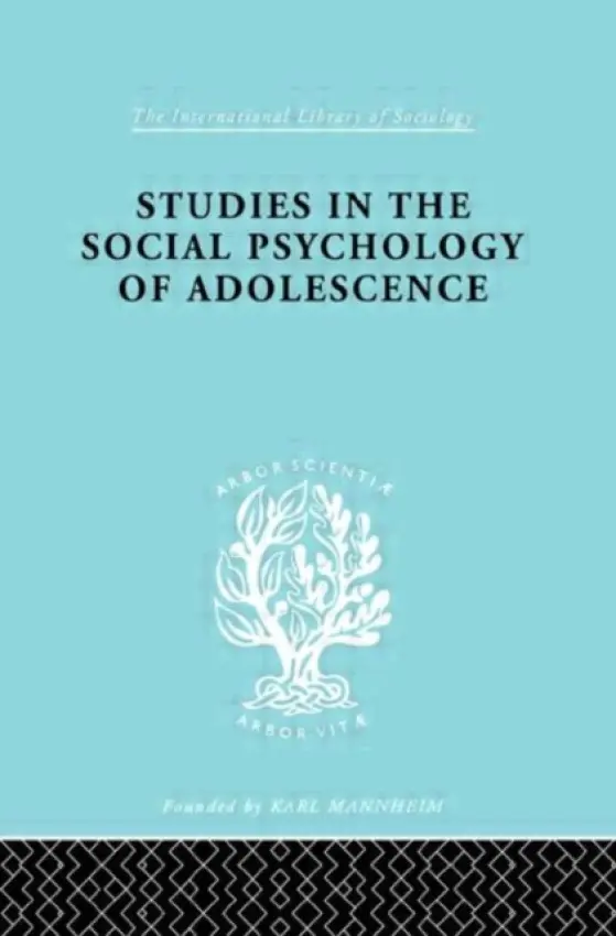 Studies in the Social Psychology of Adolescence - Forrester et al, J.F. a Richardson, J (Brunel University, Uxbridge, Middlesex, UK)
