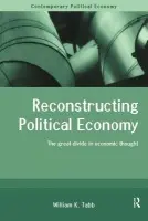 Reconstructing Political Economy - Tabb, William K. (Queens College, City University of New York, USA)