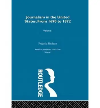 Journalism United States Pt1 - Hudson, Frederic