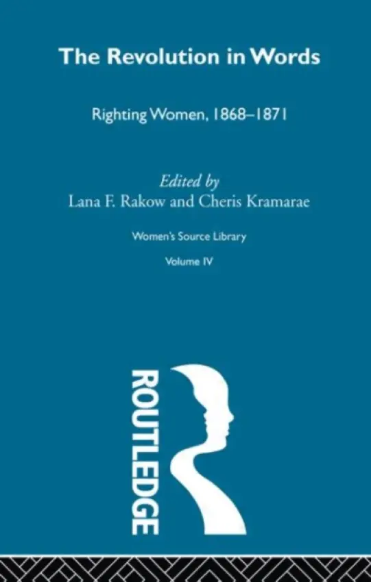Revolution in Words - Kramarae, Cheris a Rakow, Lana F.