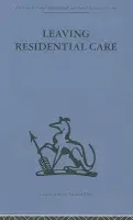 Leaving Residential Care