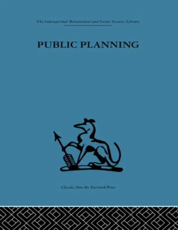 Public Planning - Friend, John a Power, J. M. a Yewlett, C. J. L.