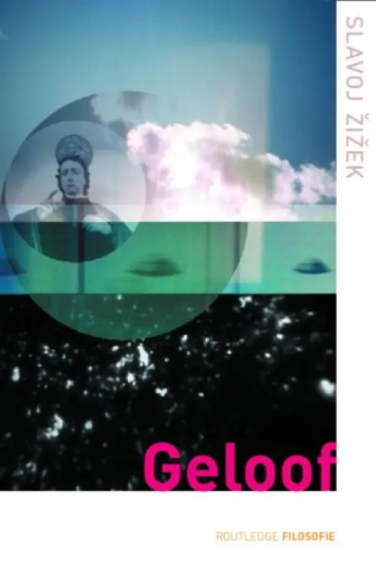 Geloof - Zizek, Slavoj