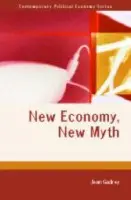 New Economy, New Myth - Gadrey, Jean