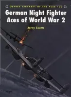 German Night Fighter Aces of World War 2 - Scutts, Jerry