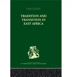 Tradition and Transition in East Africa