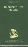 Tribes Without Rulers - Middleton, John a Tait, David